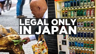 Things That Are Perfectly Okay in Japan But Illegal Around The World