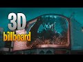 Compilation of the best 3d digital billboard 2023