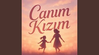 Canım Kızım