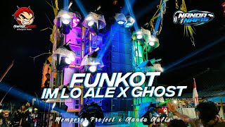 Download lagu DJ FUNKOT IM LO ALE x GHOST || Remix NANDA NAFIS