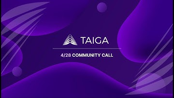 Taiga Community Call 4/28 - 3pool Launch