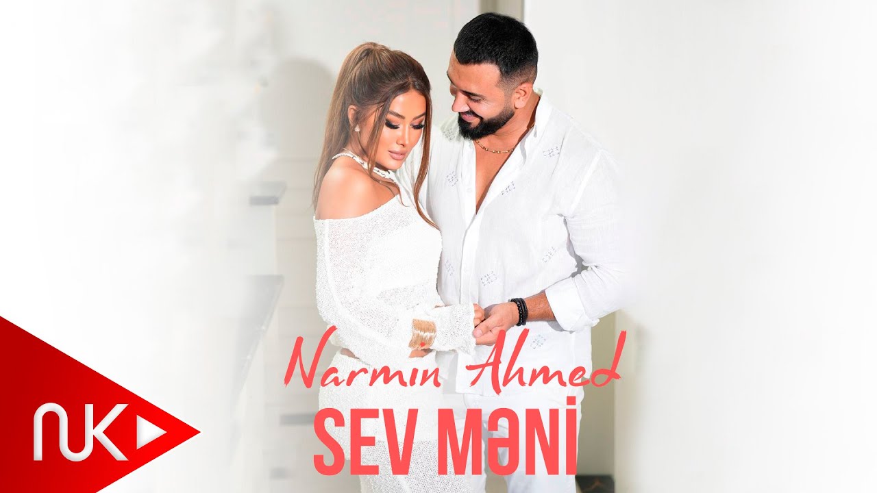 Narmin Ahmed - Sev Meni 2025 (Yeni Klip) 4K