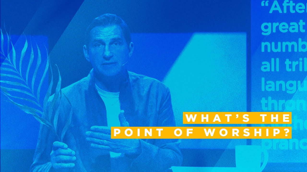 What's the point of worship? YouTube
