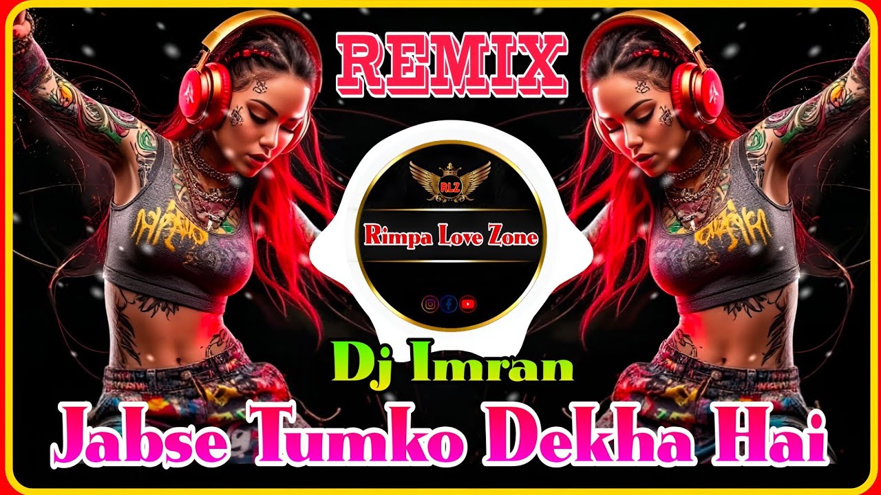 JABSE TUMKO DEKHA HAI//DJ IMRAN//RIMPA LOVE ZONE//OLD HINDI LOVE SONG UNIQUE STYLE