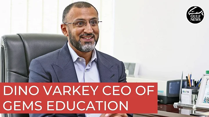 Meet Dino Varkey: CEO of the worlds largest operat...