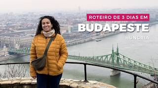 Budapest in 3 days: perfect itinerary + prices (no hassle)