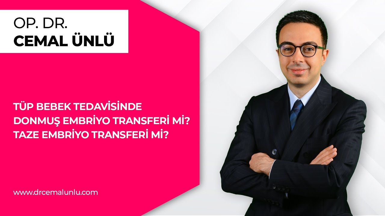 Donmuş Embriyo Transferi Mi? Taze Embriyo Transferi Mi?