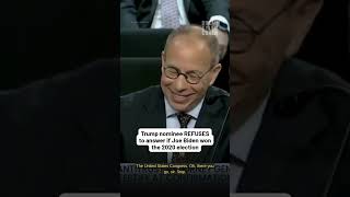 Trump nominee REFUSES to answer if Joe Biden won the 2020 election