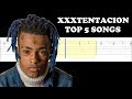 XXXTENTACION'S TOP 5 SONGS ON GUITAR