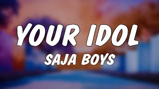 Saja Boys - Your Idol (Lyrics) KPop Demon Hunters