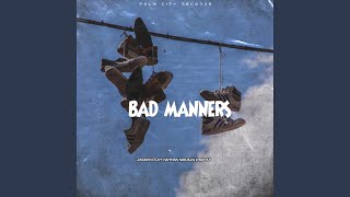 Bad Manners