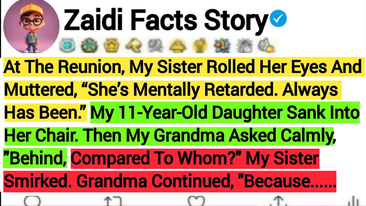 At The Reunion, My Sister Rolled Her Eyes And Muttered, 