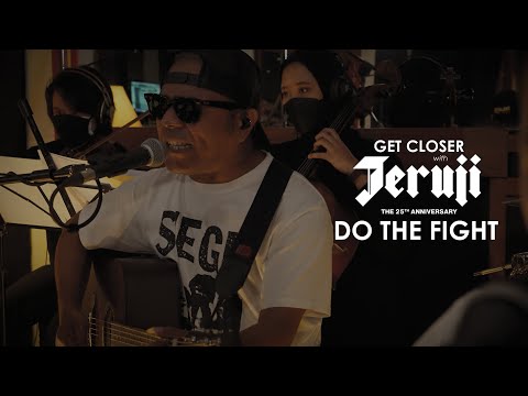 Jeruji - Do The Fight [Get Closer with JERUJI 25th Anniversary]