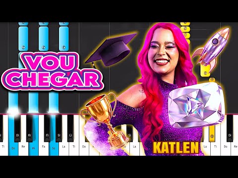VOU CHEGAR  - KATLEN