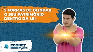 PROTECT YOUR ASSETS! Econet Explains Five Types of ASSET PROTECTION