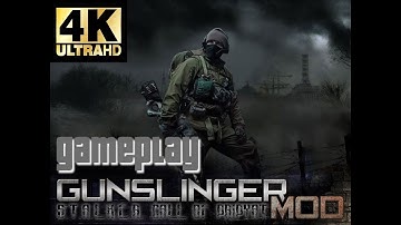 S.T.A.L.K.E.R : Call of Pripyat GUNSLINGER mod - Gameplay - [ 4K ]