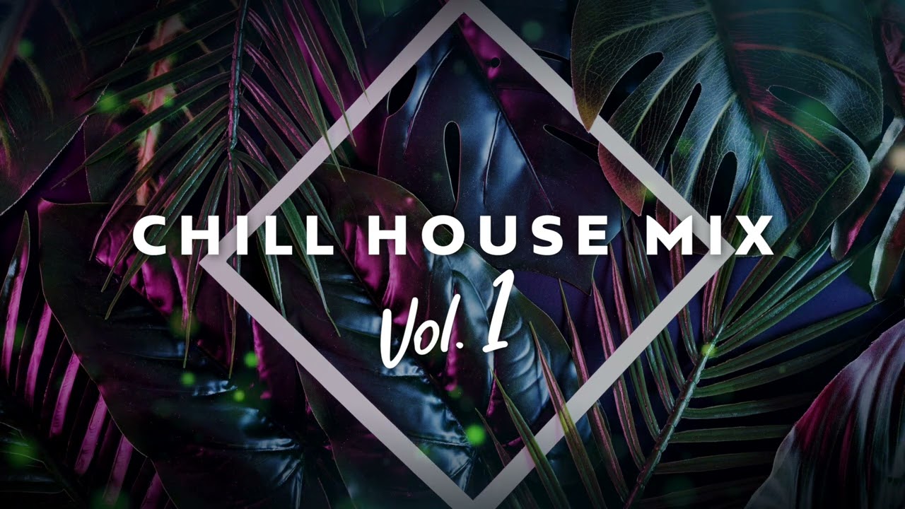 Chill House Mix Vol  1 🎧 Soft House Background Music | Laid Back House Mix | Sounds of Dachra