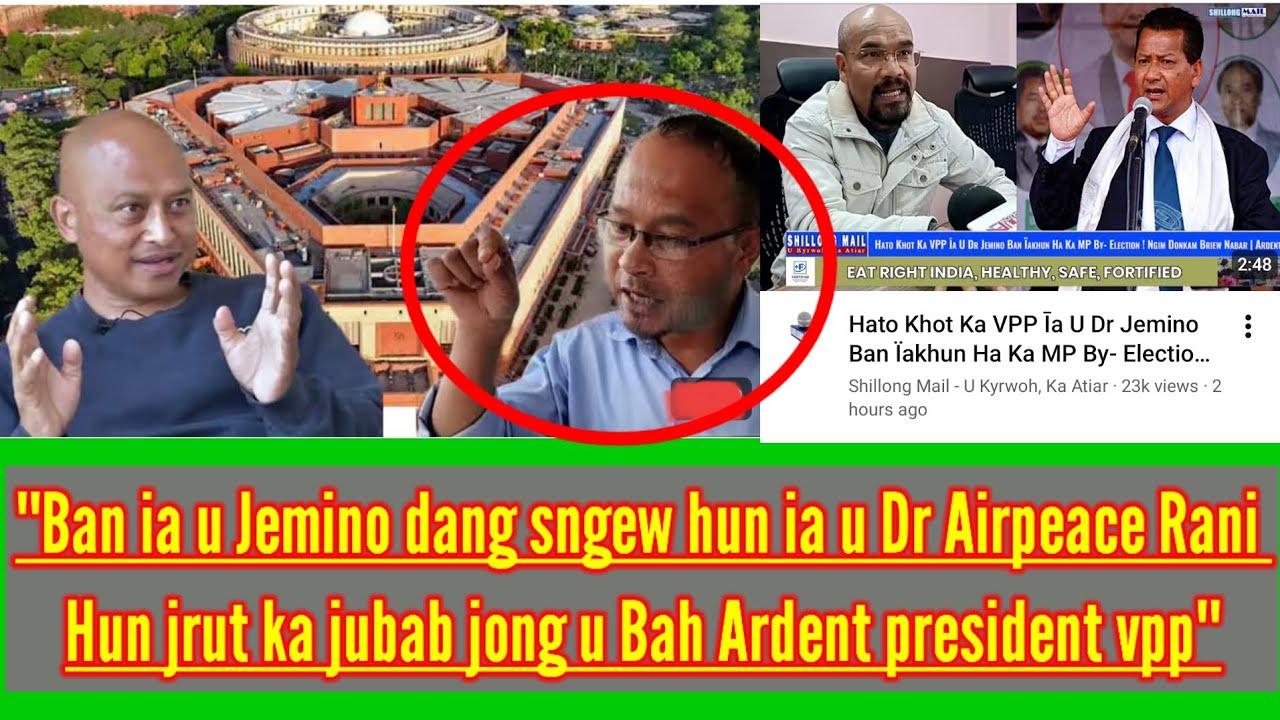 HUN JRUT KAJUBAB JONG U BAH ARDENT HALOR KANE KA PHANG,KHAM SHEM PHANG KA PARTY BAN IA U PAID BAH...