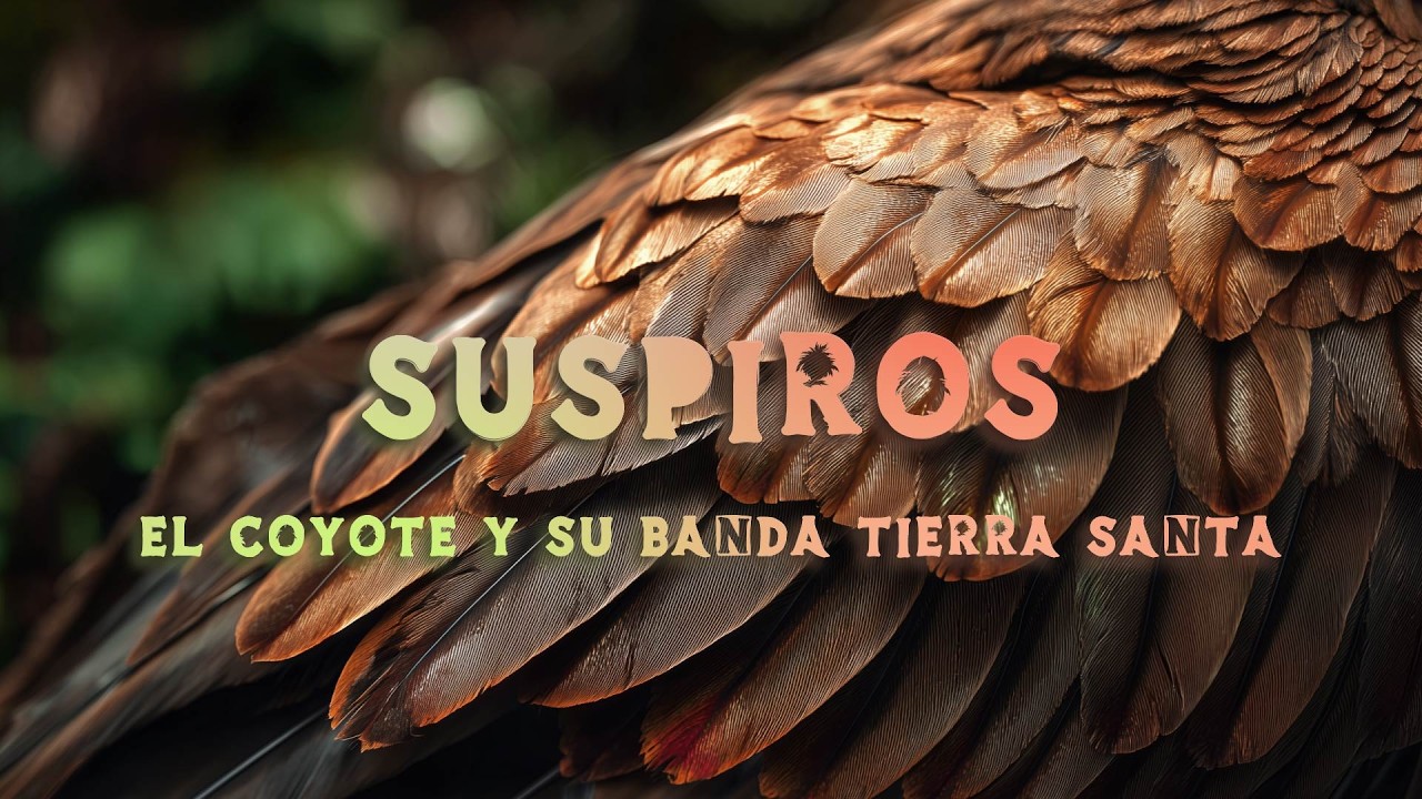 El Coyote y Su Banda Tierra Santa, Oliver Ochoa - Suspiros