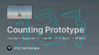 Unity Learn EP21 โ Counting Prototype w/ ฮ