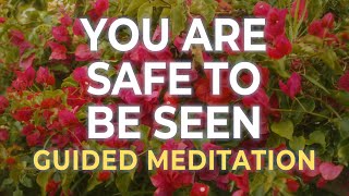 🪞 It’s Safe to Be Seen: A Meditation for Visibility & Confidence Wealth