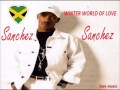 Sanchez   winter world of love   lover rock   jamaica