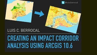 Creating an impact corridor analysis using ArcGIS 10.6