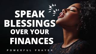 Speak Blessings over your finances |March 2026 | Morning Prayer