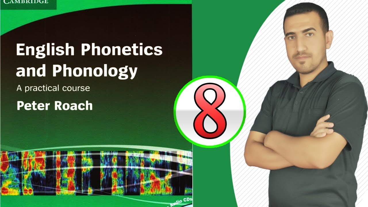 8-شرح الفصل الرابع (English Phonetics and Phonology)الاستاذ محمد نجم النوفلي