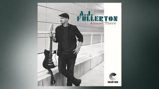 Video thumbnail of "AJ Fullerton - Almost There | Color Red Music"