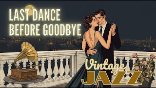 The Last Dance Before Goodbye 🎷 1940S Romantic Swing Jazz Song Resimi