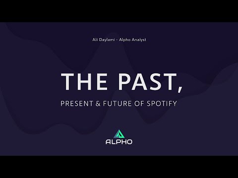 ALPHO | The past, present and future of Spotify