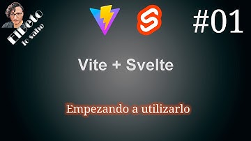 01 - Empezando con Svelte y Vite fácil