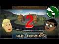 Bus Driver Gold 2 Fast 2 Furious Pt 2 CraftBrewGamers