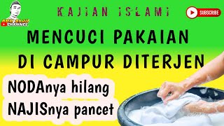 Cara Mencuci Pakaian Dengan Benar Versi Ulama Syafiiyah
