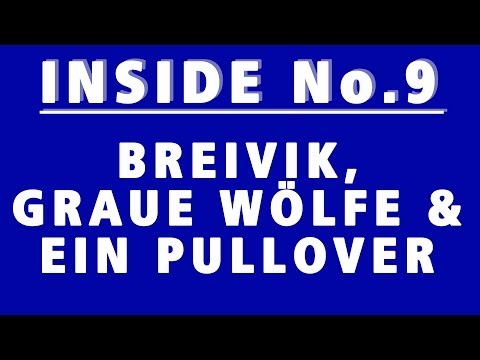 Breivik, Graue Wölfe & ein Pullover - INSIDE No.9 #WV.WS
