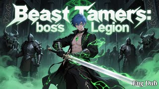 【FULL】All people change their jobs:Beast Tamers boss  Legion #english dubbed#newanime#chinesedrama