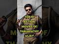 Top 10 Thalapathy Vijay Action Movies You Can't Miss in 2026! 🔥 | Beast to Leo