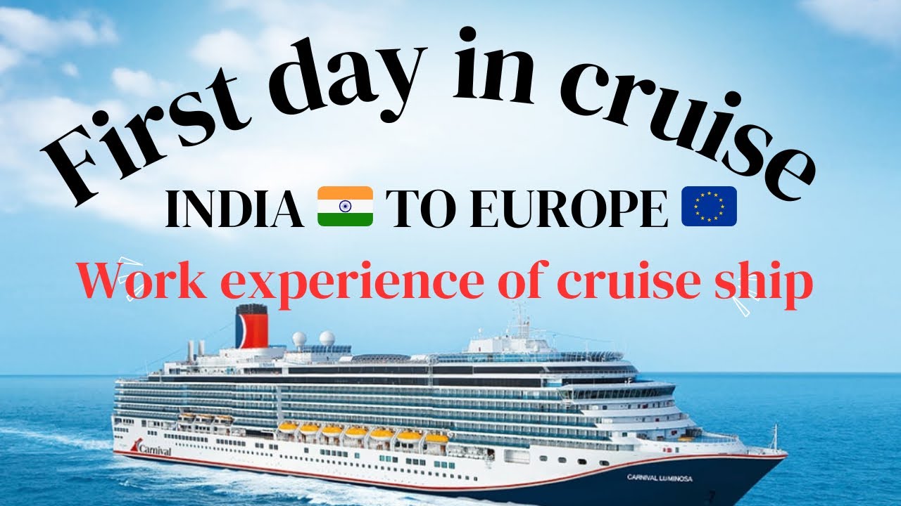 First day in cruise // cruise ship joining // first time on board ...