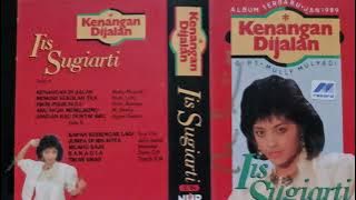 IIS SUGIARTI  JANGAN KAU DUSTAI LAGI( JANUARI 89)