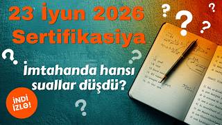 23 İyun 2026 Sertifikasiya imtahanı sualları I Azərbaycan dili