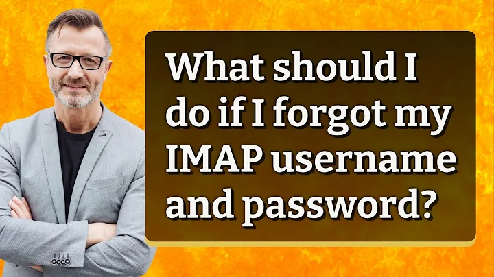 What should I do if I forgot my IMAP username and password?