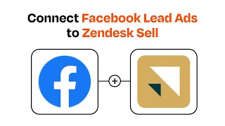 How to connect Facebook Lead Ads to Zendesk Sell - Easy Integration