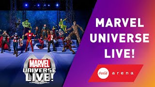 Marvel Universe Live! - Soon at Coca Cola Arena | SESLive!