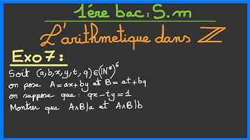 1ère bac SM : l’arithmétique dans Z ( Exercice 7 )