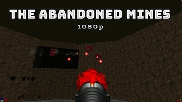 Old Games - Doom 2 HD / Mission 26 - The Abandoned Mines  / PC 1080p