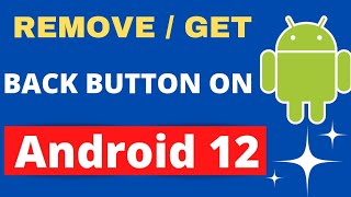 How to remove back button on Android OS 12 / Oxygen OS 12 ||