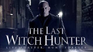 The Last Witch hunter full movie in hindi