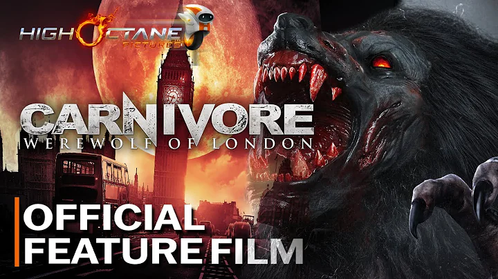 Carnivore: Werewolf of London | Full Movie | Ben L...