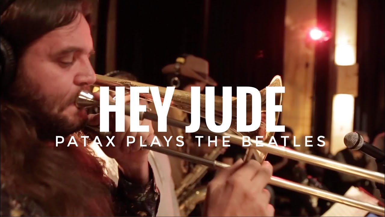 PATAX - HEY JUDE (FROM ALBUM PATAX PLAYS THE BEATLES)